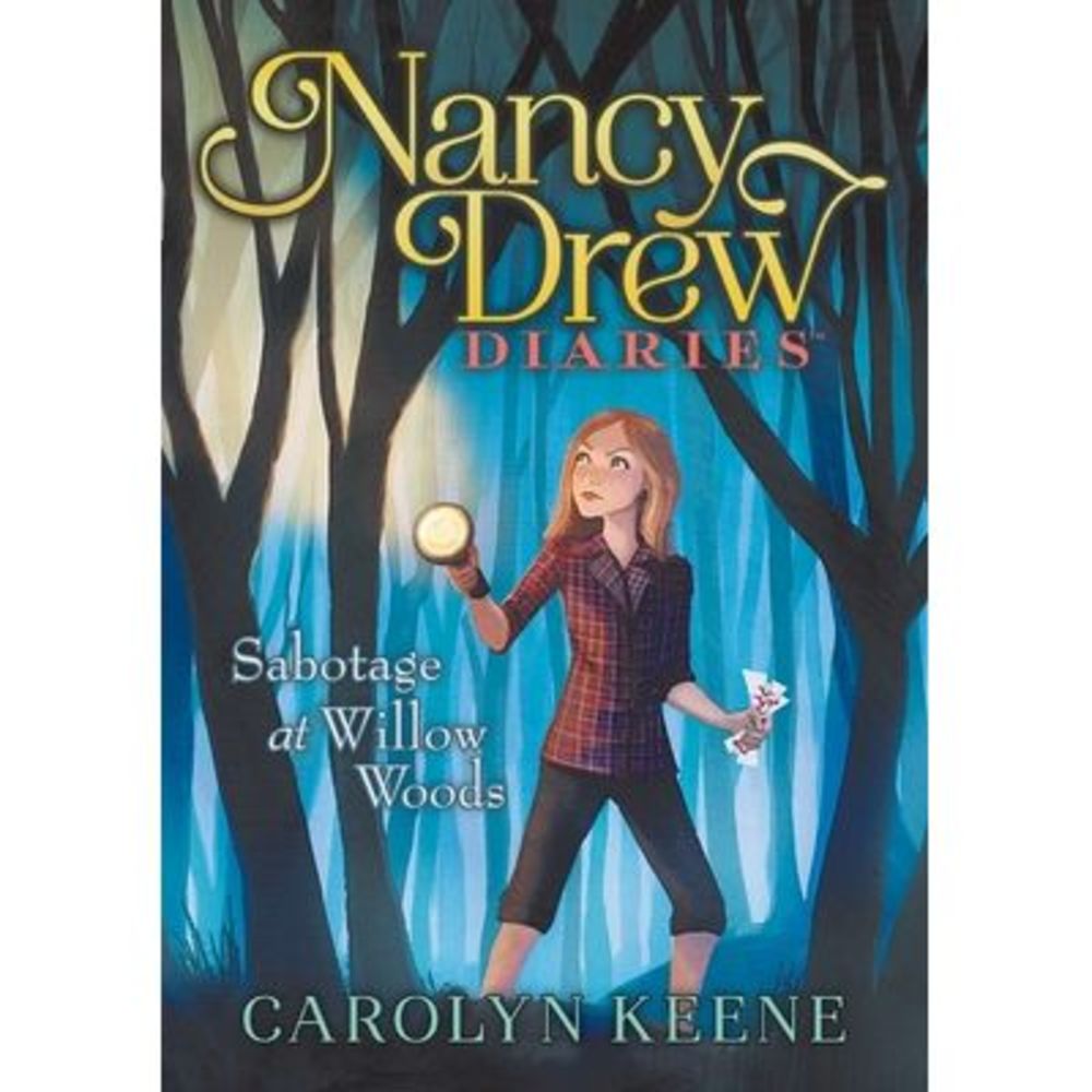 Sabotage at Willow Woods: #5 -- Carolyn Keene